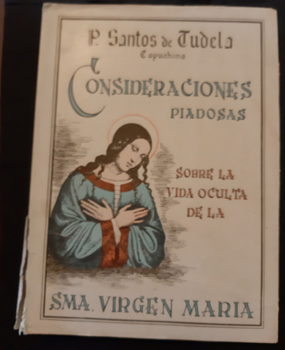 Portada del libro de CONSIDERACIONES PIADOSAS SOBRE LA VIDA OCULTA DE LA SMA. VIRGEN MARIA