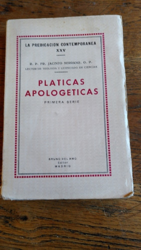 Portada del libro de PLÁTICAS APOLOGÉTICAS. Primera serie. El problema religioso en el alma contemporánea. 