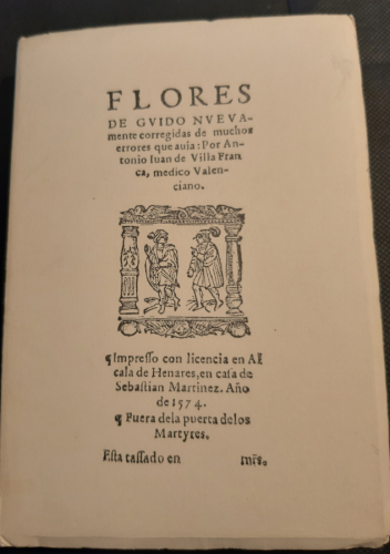 Portada del libro de Flores de Guido nuevamente corregidas de muchos errores que avía : Por Antonio Juan de Villafranca,...