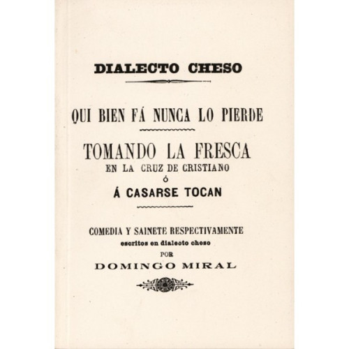 Portada del libro de QUI BIEN FÁ NUNCA LO PIERDE/TOMANDO LA FRESCA EN LA CRUZ DE CRISTIANO O A CASARSE TOCAN