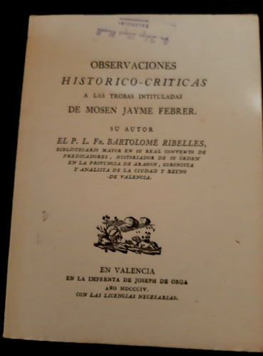 Portada del libro de OBSERVACIONES HISTÓRICO-CRÍTICAS a las trobas intituladas de MOSEN JAYME FEBRER. Facsímil - Valencia...