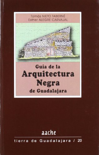 Portada del libro de Guía de la arquitectura negra de Guadalajara una guía para conocerla y visitarla