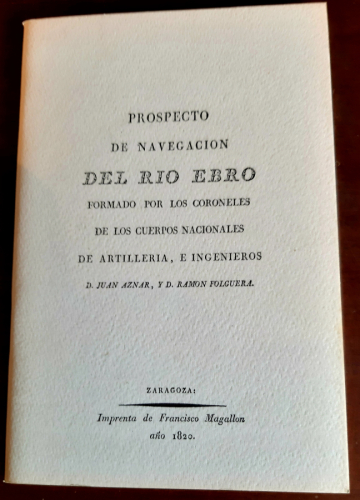 Portada del libro de Prospecto de navegación del Rio Ebro Formado por los coroneles de los cuerpos nacionales de artillería...