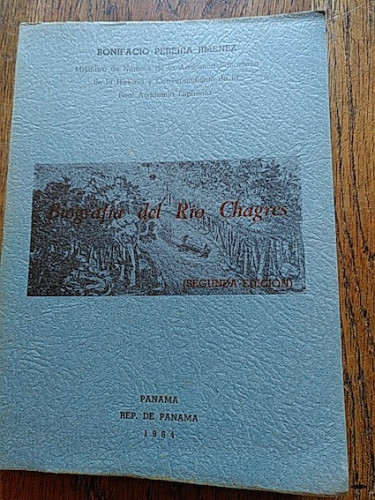Portada del libro de BIOGRAFÍA DEL RÍO CHAGRES