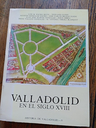 Portada del libro VALLADOLID EN EL SIGLO XVIII. Historia de Valladolid-V
