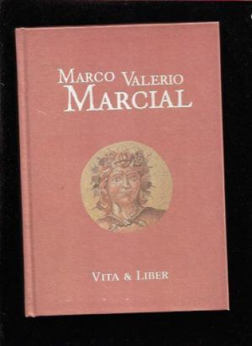 Portada del libro de VITA & LIBER. Exposición bibliográfica: XIX centenario de la muerte de Marco Valerio Marcial