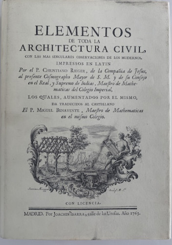 Portada del libro Elementos de toda la architectura civil : con las mas singulares observaciones de los modernos. 