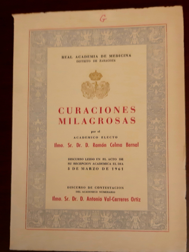 Portada del libro de CURACIONES MILAGROSAS. Discurso leído en el acto de su recepción académica el día 5 marzo 1961. 