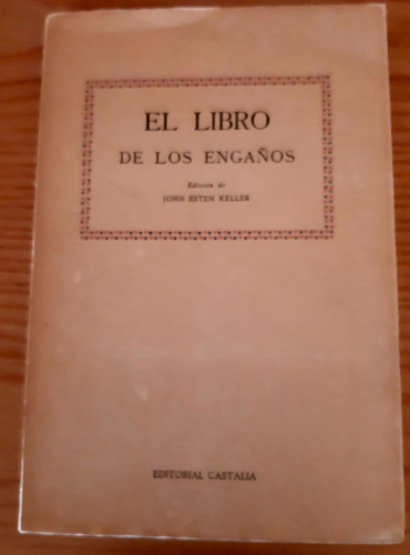 Portada del libro de EL LIBRO DE LOS ENGAÑOS. Edición de John Esten Keller.