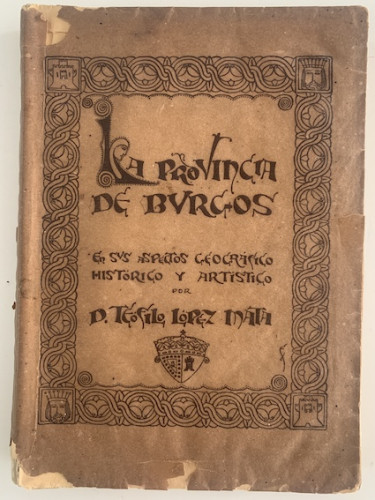 Portada del libro de LA PROVINCIA DE BURGOS EN SUS ASPECTOS GEOGRÁFICO, HISTÓRICO Y ARTÍSTICO