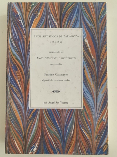 Portada del libro de AÑOS ARTÍSTICOS DE ZARAGOZA 1782 -1833
