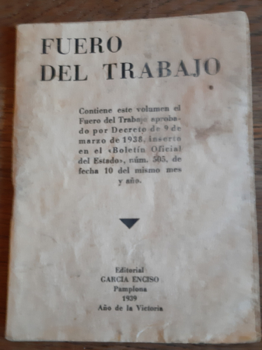 Portada del libro de FUERO DEL TRABAJO. Aprobado por decreto de 9 de marzo de 1938, inserto en el 