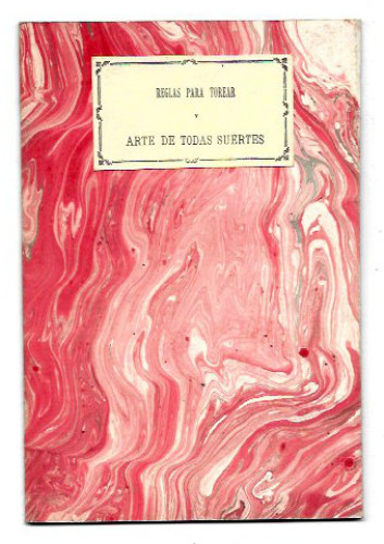 Portada del libro de Reglas para torear y arte de todas suertes, Facsímil del de 1873.