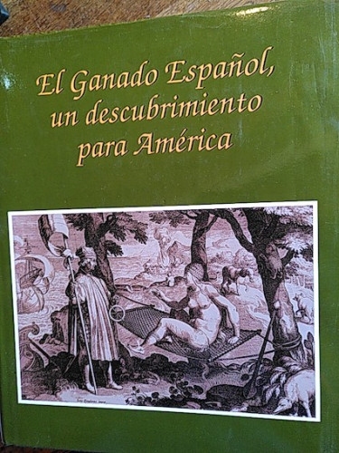 Portada del libro de EL GANADO ESPAÑOL, UN DESCUBRIMIENTO PARA AMÉRICA