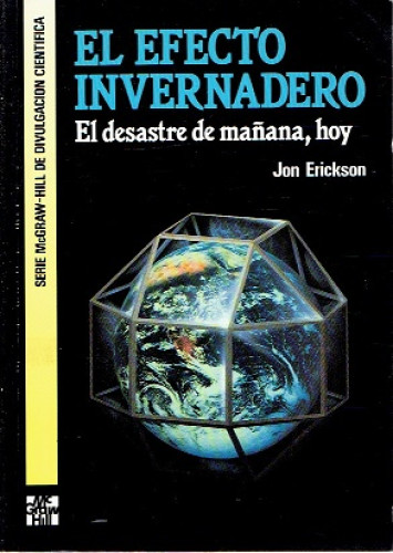 Portada del libro de EL EFECTO INVERNADERO. El desastre de mañana, hoy