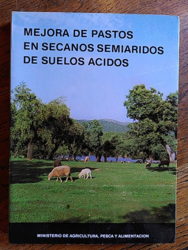 Portada del libro MEJORA DE PASTOS EN SECANOS SEMIRÁRIDOS DE SUELOS ÁCIDOS