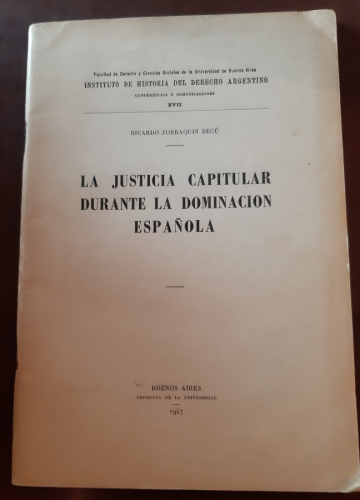 Portada del libro de LA JUSTICIA CAPITULAR DURANTE LA DOMINACIÓN ESPAÑOLA