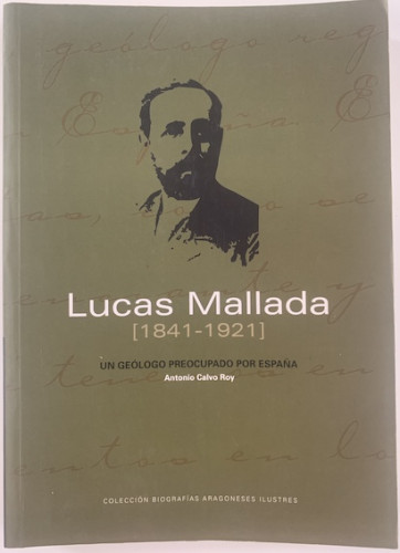 Portada del libro de LUCAS MALLADA (1841-1921) UN GEÓLOGO PREOCUPADO POR ESPAÑA