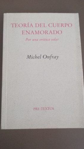 Portada del libro de TEORÍA DEL CUERPO ENAMORADO. Por una erótica solar