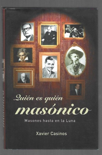 Portada del libro de QUIEN ES QUIEN MASONICO. MASONES HASTA EN LA LUNA