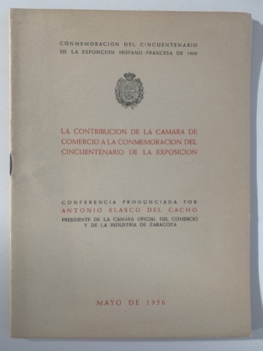 Portada del libro LA CONTRIBUCIÓN DE LA CÁMARA DE COMERCIO A LA CONMEMORACIÓN DEL CINCUENTENARIO DE LA EXPOSICIÓN 