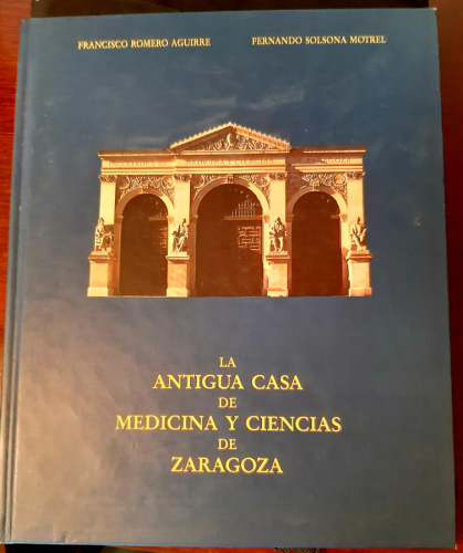 Portada del libro de La antigua casa de medicina y ciencias de Zaragoza