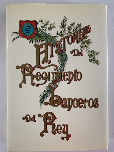 Portada del libro de HISTORIAL DEL REGIMIENTO LANCEROS DEL REY (Reproducción Facsímil del original manuscrito)
