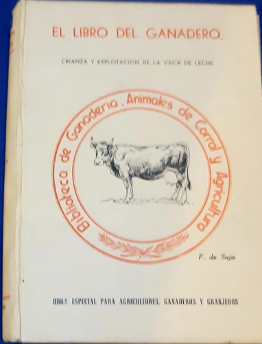 Portada del libro de EL LIBRO DEL GANADERO CRIANZA Y EXPLOTACION DE LA VACA DE LECHE