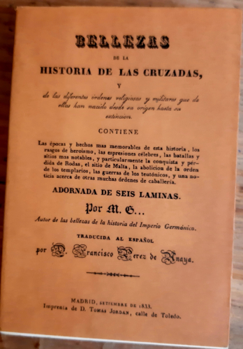 Portada del libro de BELLEZAS DE LA HISTORIA DE LAS CRUZADAS Y DE LAS DIFERENTES ORDENES RELIGIOSAS. FCSÍMIL DEL DE 1833 
