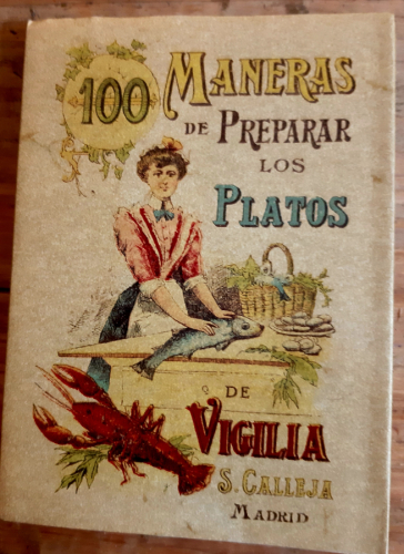 Portada del libro de 100 MANERAS DE PREPARAR LOS PLATOS DE VIGILIA. FORMULAS SENCILLAS Y ECONOMICAS. Facsímil 