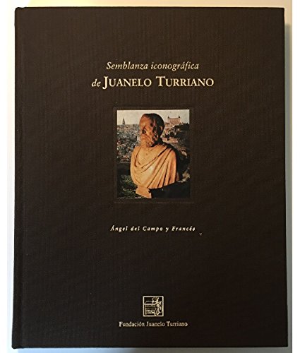 Portada del libro de SEMBLANZA ICONOGRÁFICA DEL JUANELO TURRIANO