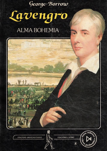 Portada del libro de LAVENGRO. EL POLÍGLOTA, EL GITANO, EL CATEQUISTA. ALMA BOHEMIA