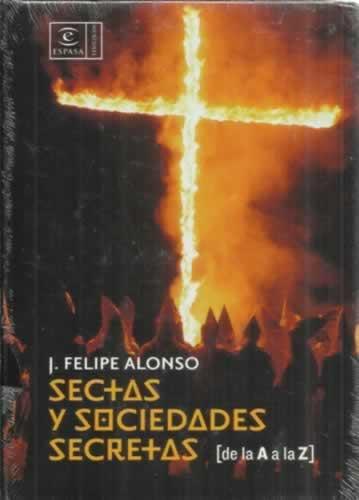 Portada del libro de SECTAS Y SOCIEDADES SECRETAS (de la A a la Z)