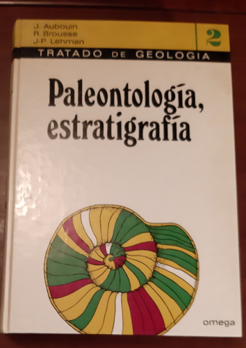 Portada del libro de TRATADO DE GEOLOGÍA PALEONTOLOGÍA ESTRATIGRAFÍA volumen 2