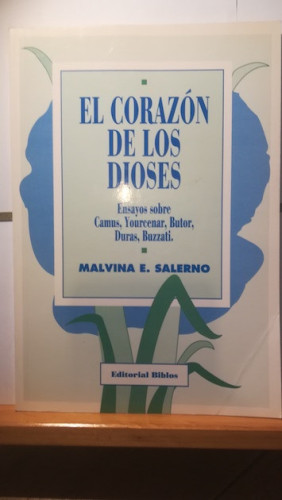 Portada del libro de EL CORAZÓN DE LOS DIOSES. Ensayos sobre Camus, Yourcenar, Butor, Duras, Buzzati