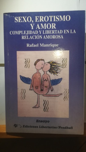 Portada del libro de SEXO, EROTISMO Y AMOR. Complejidad y libertad en la relación amorosa