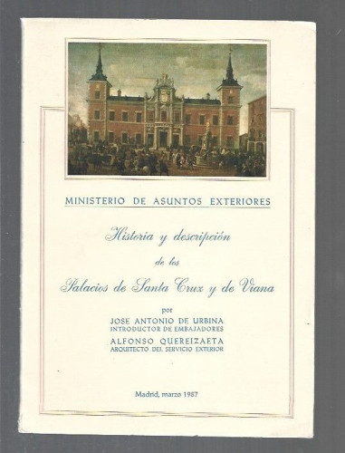 Portada del libro de HISTORIA Y DESCRIPCION DE LOS PALACIOS DE SANTA CRUZ Y DE VIANA