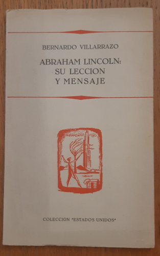 Portada del libro de ABRAHAM LINCOLN: SU LECCION Y MENSAJE