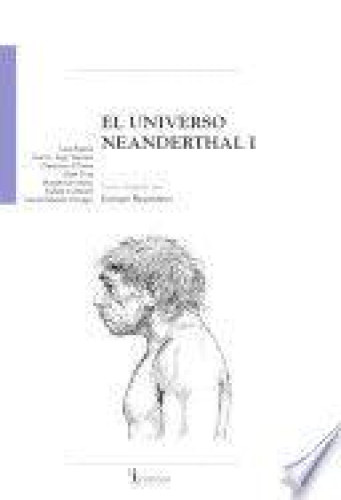 Portada del libro de EL UNIVERSO NEANDERTHAL I 