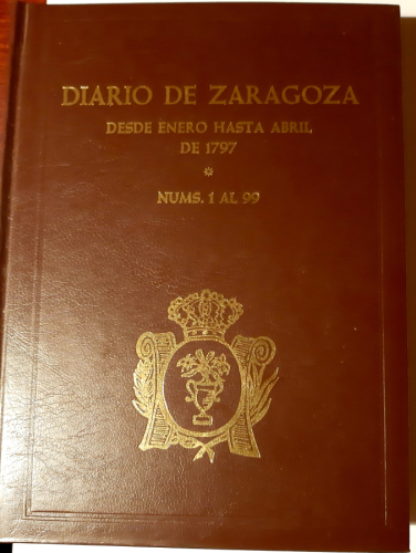 Portada del libro de Diario de Zaragoza. Desde Enero hasta Abril de 1797. Números 1 al 100. Facsímil