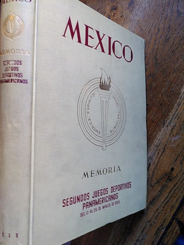 Portada del libro de MÉXICO. MEMORIA SEGUNDOS JUEGOS DEPORTIVOS PANAMERICANOS. Del 12 al 26 de marzo de 1955