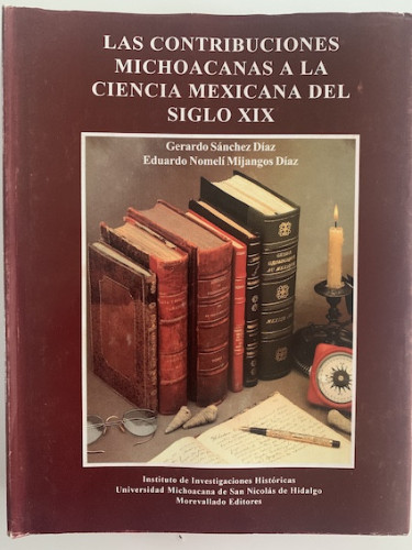 Portada del libro de LAS CONTRIBUCIONES MICHOACANAS A LA CIENCIA MEXICANA DEL SIGLO XIX