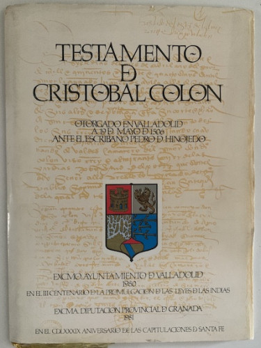 Portada del libro de TESTAMENTO DE CRISTÓBAL COLÓN OTORGADO EN VALLADOLID A 19 DE MAYO DE 1506 ANTE EL ESCRIBANO PEDRO DE...