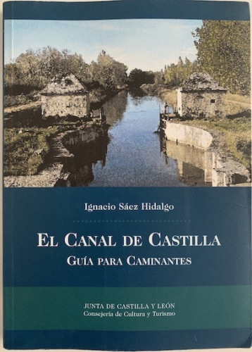 Portada del libro EL CANAL DE CASTILLA. GUÍA PARA CAMINANTES