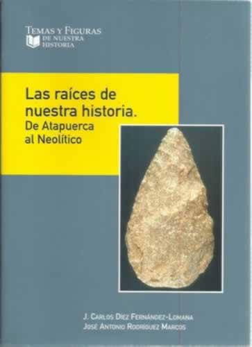 Portada del libro de Las raíces de nuestra historia