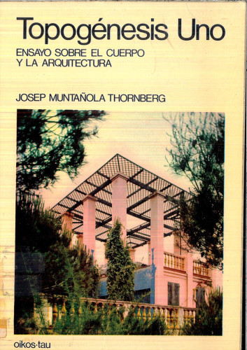 Portada del libro de Topogenesis 1 - Ensayo sobre el cuerpo y la arquitectura