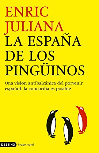 Portada del libro de LA ESPAÑA DE LOS PINGÜINOS 