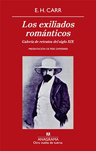 Portada del libro de LOS EXILIADOS ROMÁNTICOS: GALERÍA DE RETRATOS DEL SIGLO XIX