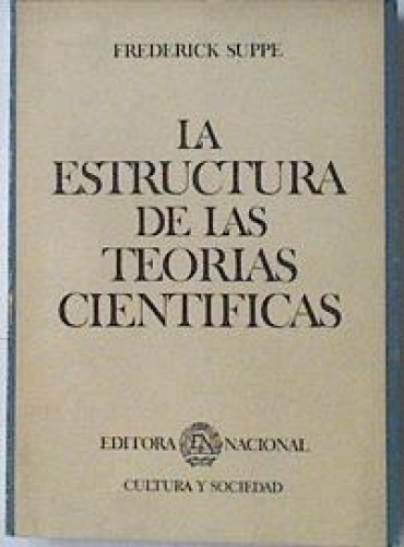 Portada del libro de LA ESTRUCTURA DE LAS TEORÍAS CIENTÍFICAS