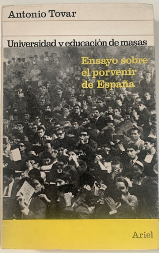 Portada del libro de UNIVERSIDAD Y EDUCACIÓN DE MASAS (Ensayo sobre el porvenir de España)